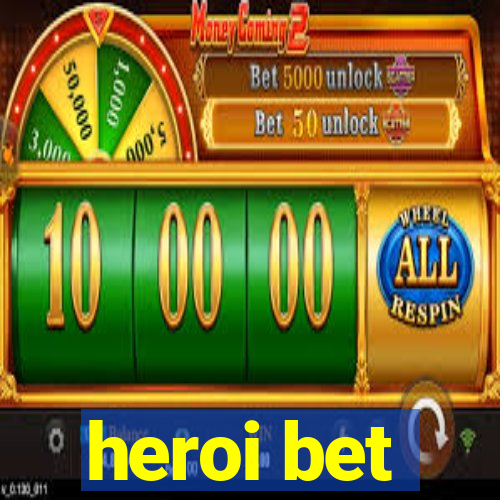 heroi bet